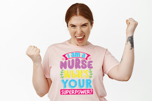 I am a Nurse, What's your super Power?